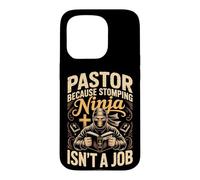 Pastor Because Devil Stomping Ninja Isnt A Job Case for iPhone 15 Pro