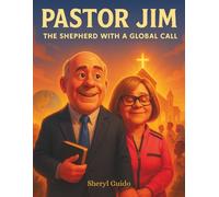Pastor Jim: The Shepherd With a Global Call
