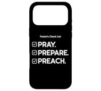 Pastor’s Checklist : Pray. Prepare. Preach. Case for iPhone 17 Pro Max