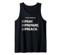 Pastor’s Checklist : Pray. Prepare. Preach. Tank Top