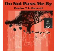Pastor T. L. Barrett Do Not Pass Me By - Volume I (Vinyl) 12" Album (US IMPORT)