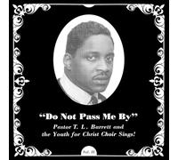 Pastor T.L. Barrett & The Youth for Christ Choir - Do Not Pass Me By Vol. II