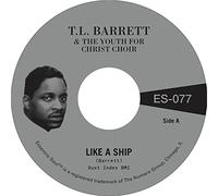 Pastor T.L. Barrett & The Youth For Christ Choir - Like A Ship B/W Nobody Knows [7" VINYL]
