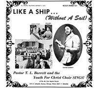 Pastor T.L. Barrett & The Youth for Christ Choir - Like A Ship (Without A Sail) [VINYL]