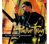 Pastor Troy - By Any Means Necessary [Clean] [Us Import]