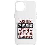 PASTOR WARNING! ANYTHING YOU SAY COULD BE IN A SERMON! Meme Case for iPhone 14 Plus