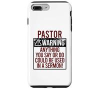 PASTOR WARNING! ANYTHING YOU SAY COULD BE IN A SERMON! Meme Case for iPhone 7 Plus/8 Plus
