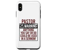 PASTOR WARNING! ANYTHING YOU SAY COULD BE IN A SERMON! Meme Case for iPhone XS Max