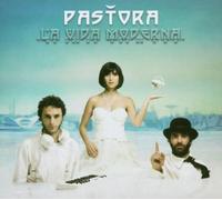 Pastora - La Vida Moderna
