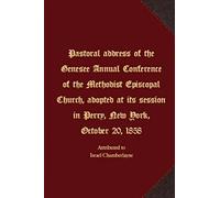 Pastoral address of the Genesee Annual Conference of the Methodist Episcopal Church