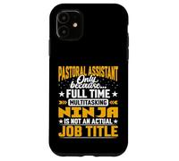 Pastoral Assistant Job Title - Funny Church Assistant Case for iPhone 11