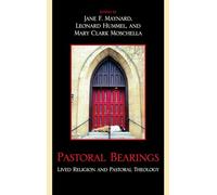 Pastoral Bearings: Lived Religion and Pastoral Theology