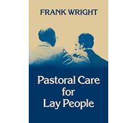 Pastoral Care for Lay People