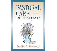 Pastoral Care in Hospitals: Second Edition