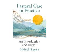 Pastoral Care in Practice