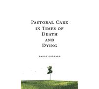 Pastoral Care in Times of Death and Dying