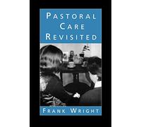 Pastoral Care Revisited
