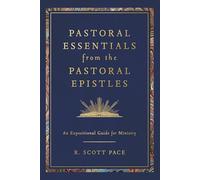 Pastoral Essentials from the Pastoral Epistles