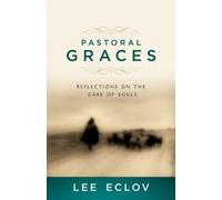 Pastoral Graces PB: Reflections on the Care of Souls