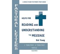 Pastoral Letters: 1 Timothy, 2 Timothy, Titus