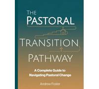 Pastoral Transition Pathway: A Complete Guide for Churches Navigating Pastoral Change