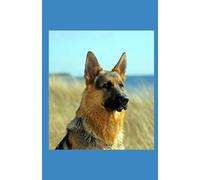 Pastore Tedesco Il compagno fedele in un notebook unico: Quaderno dedicato agli amanti del Pastore Tedesco, con sezioni pratiche e sezioni puntinate