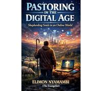 Pastoring in the Digital Age: Shepherding Souls in an Online World