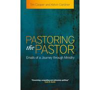 Pastoring the Pastor: Emails of a Journey Through Ministry