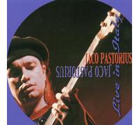 Pastorius, Jaco - Live In Italy