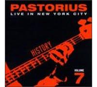 Pastorius, Jaco - Vol. 7-Live in New York City