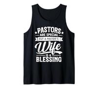 Pastors are Special But A Pastor's Wife is A Blessing Quotes Tank Top