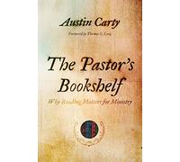 Pastor's BookShelf: Why Reading Matters for Ministry