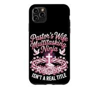 Pastors Wife Multitasking Ninja Isn't A Title Case for iPhone 11 Pro Max