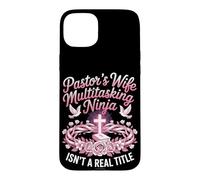 Pastors Wife Multitasking Ninja Isn't A Title Case for iPhone 15 Plus