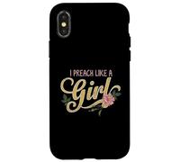 Pastors wife o christian o religious or I Preach Like a Girl Case for iPhone X/XS