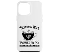 Pastor's Wife Powered by Coffee and The Holy Spirit Case for iPhone 13 Pro Max