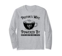 Pastor's Wife Powered by Coffee and The Holy Spirit Long Sleeve T-Shirt