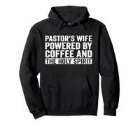 Pastor's Wife Powered by Coffee and The Holy Spirit Pullover Hoodie