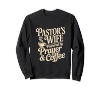 Pastors Wife Powered By Prayer And Coffee Humor Sweatshirt