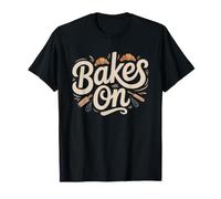 Pastry Chef Who Puts Their Head Down Keeps Baking Regardless T-Shirt