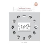 Pasts Beyond Memory - Evolution, Museums, Colonialism (Museum Meanings) - Routledge