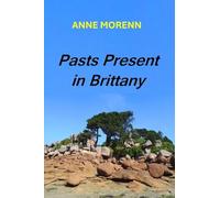Pasts Present in Brittany (2)