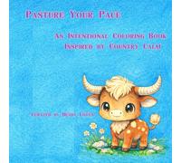 Pasture Your Pace: An Intentional Coloring Book Inspired by Country Calm