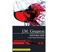 Pastures New (A Chief Inspector Peach Mystery)