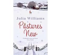 PASTURES NEW: A gorgeously uplifting and heartwarming romance