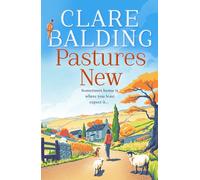 Pastures New: the funny and feel-good new debut novel from the No. 1 Sunday Times bestselling author