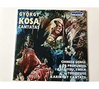 PASZTHY JULIA (soprano) - Cantatas: Chinese Songs (Kosa, Paszthy, Csengery, Keonch)