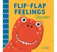 Pat-a-Cake Flip-Flap Feelings: Dinosaurs Paperback Book Pat-a-Cake Multicolor