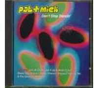 Pat and Mick - Dont Stop Dancin