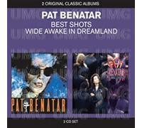Pat Benatar - Best Shots / Wide Awake In Dreamland
